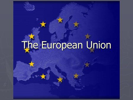 The European Union.