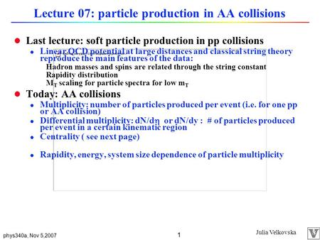 Lecture 07: particle production in AA collisions