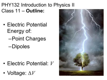 PHY132 Introduction to Physics II Class 11 – Outline: