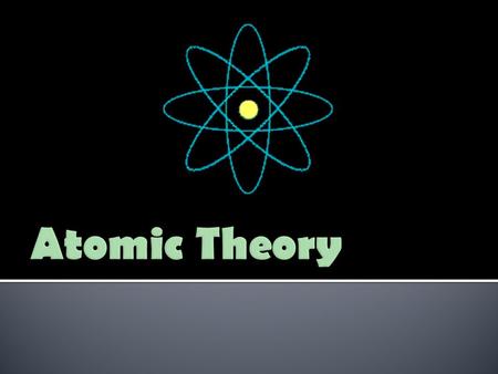 Atomic Theory.