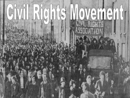 Civil Rights Movement.