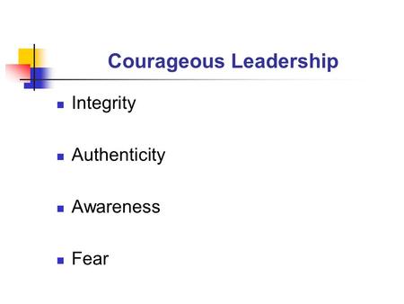 Courageous Leadership