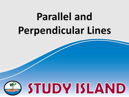 Parallel and Perpendicular Lines