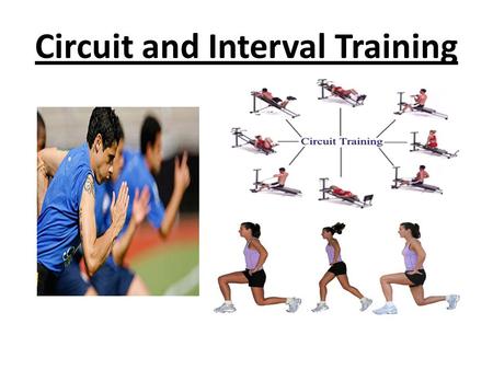 Circuit and Interval Training