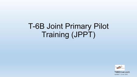 T-6B Joint Primary Pilot Training (JPPT)