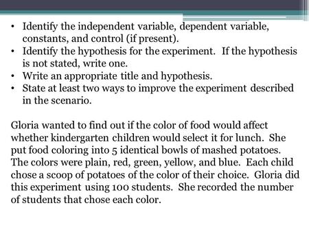 Identify the hypothesis for the experiment