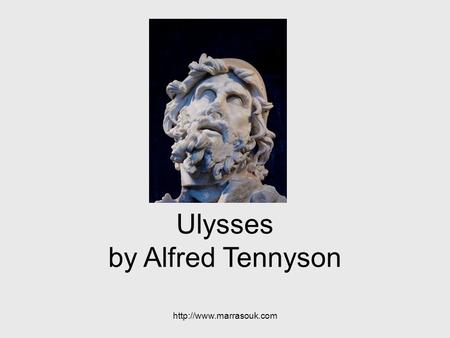 Ulysses by Alfred Tennyson.