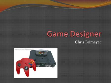 Chris Brimeyer. Game Design Companies Bungie Activision (made COD MW3) Treyarch (Black Ops) Infinity Ward Microsoft Sony.