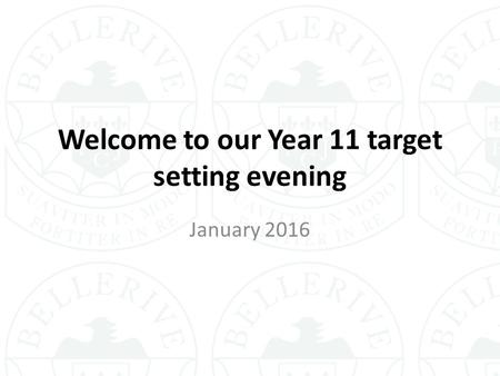 Welcome to our Year 11 target setting evening