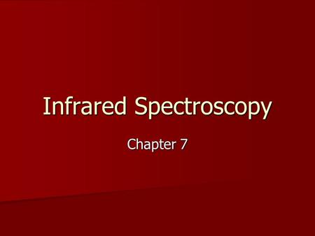 Infrared Spectroscopy