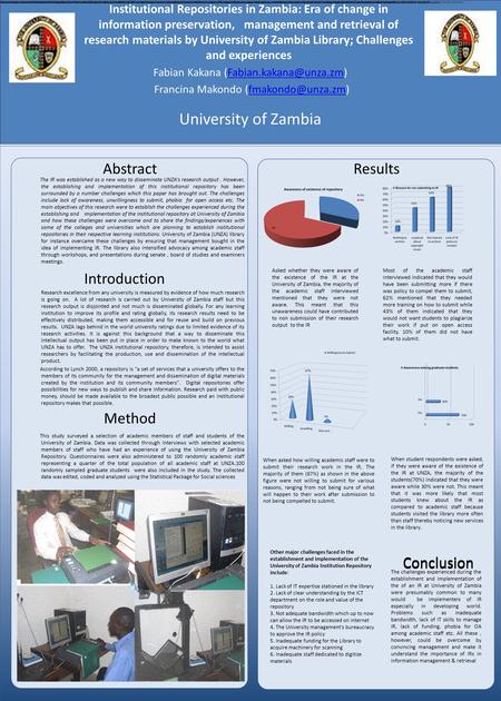 Institutional Repositories in Zambia: Era of change in information preservation, management and retrieval of research materials by University of Zambia.