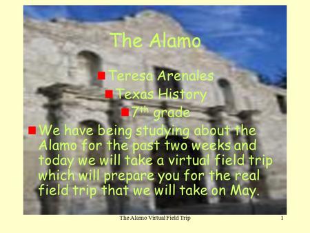 The Alamo Virtual Field Trip