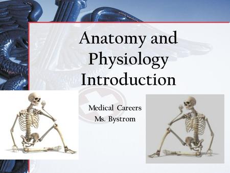 Anatomy and Physiology Introduction