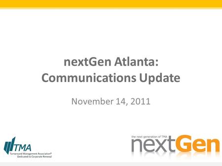 NextGen Atlanta: Communications Update November 14, 2011.