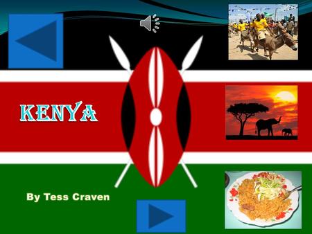 Kenya Capital City Nairobi Population: 44,037,656 (2013 estimate) Capital City: Nairobi Language spoken: Swahili and English Native Sport: Stick fighting.