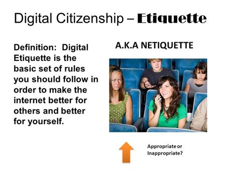 Digital Citizenship – Etiquette