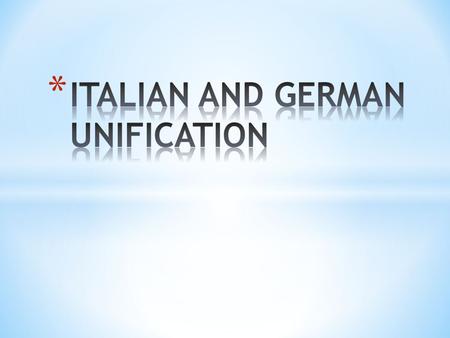 * Austria is still the dominant power * Italians turn to the Italian state of Sardinia- Piedmont for leadership in achieving unification * The movement.