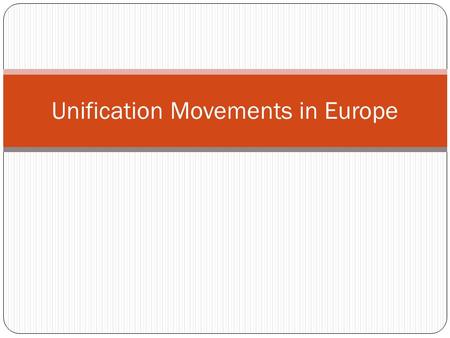 Unification Movements in Europe. Nationalism Nationalism is loyalty to the nation above the king/queen Nationalists wanted their own independent government.