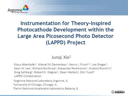 Instrumentation for Theory-Inspired Photocathode Development within the Large Area Picosecond Photo Detector (LAPPD) Project 1 Argonne National Laboratory,