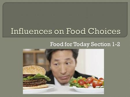 Food for Today Section 1-2. Quiz (test grade) and Notebook Checks (daily/participation grade) on Friday!!!!!!!!!! FCCLA meeting on Wednesday- Ms. Penhale’s.