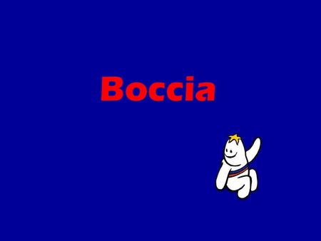 Boccia.