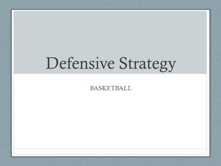 Defensive Strategy BASKETBALL.