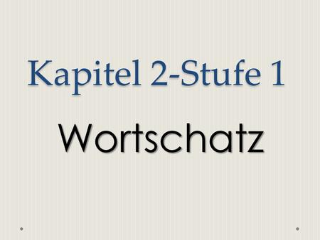 Kapitel 2-Stufe 1 Wortschatz. Tennis tennis Volleyball.