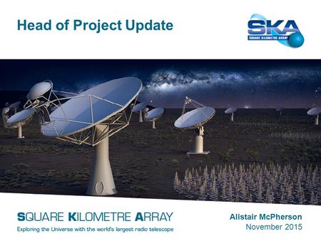 Head of Project Update Alistair McPherson November 2015.