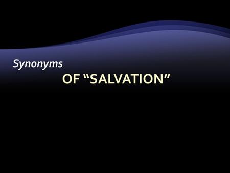 Synonyms.  “To let go, release, send away”.  Sins Removed  Sins Removed (Psalm 103:1-3, 11-13).  Sins Remission  Sins Remission (Matt 26:27-28; Luke.