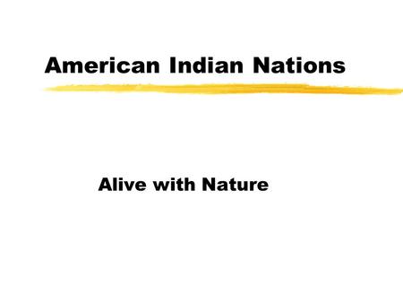 American Indian Nations Alive with Nature The Naskapi Northeast America