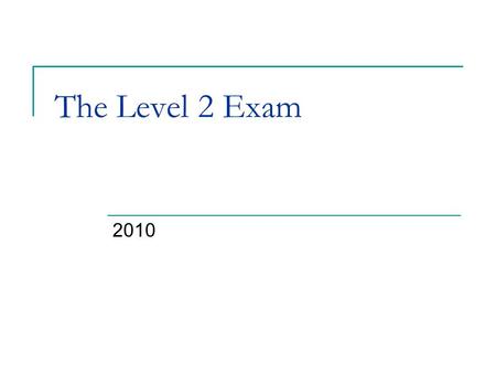 The Level 2 Exam 2010. What do each of the underlined words mean? Apply knowledge of and make judgements about drama processes and performance in a new.