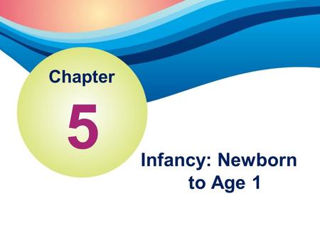 Infancy: Newborn to Age 1