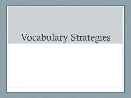 Vocabulary Strategies