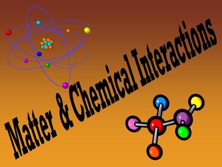 Matter Matter- Anything that takes up space and has mass –The substance that an object is made of –Every form of matter has two kinds of properties- physical.