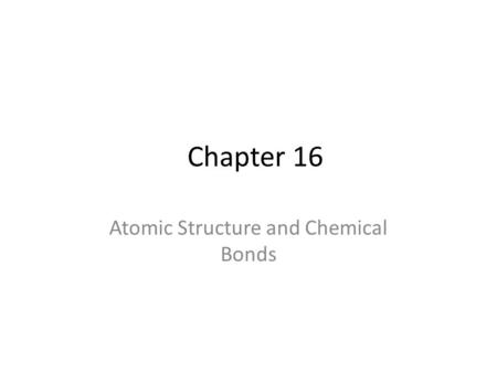 Atomic Structure and Chemical Bonds