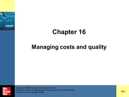 Chapter 16 Managing costs and quality