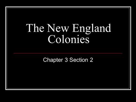 The New England Colonies