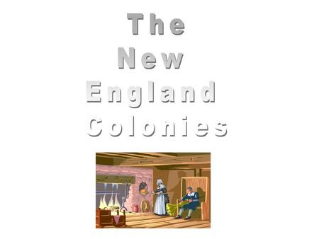 Started By: William Bradford & Pilgrims (Separatists)-Plymouth/John Winthrop & Puritans settled Massachusetts Bay (Boston) Why? Religious Purposes Year.