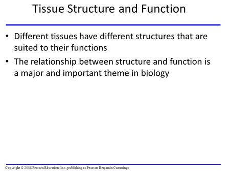 Tissue Structure and Function