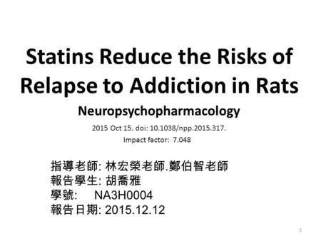 Statins Reduce the Risks of Relapse to Addiction in Rats