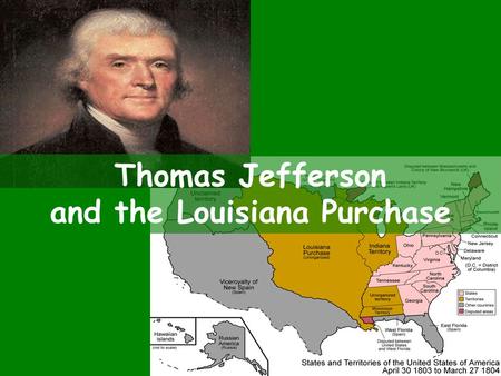 Thomas Jefferson and the Louisiana Purchase