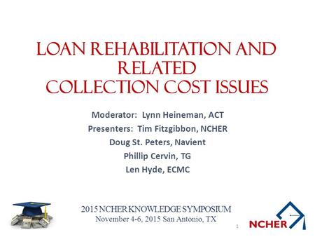 Loan Rehabilitation and Related Collection Cost Issues