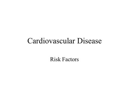 Cardiovascular Disease