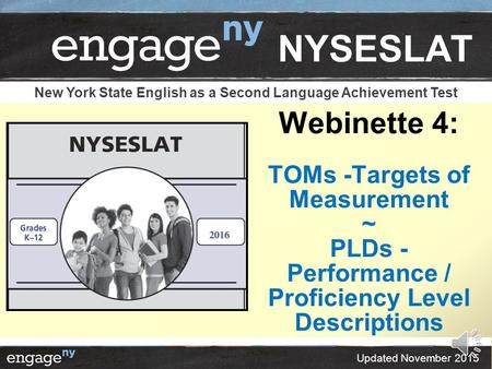 NYSESLAT Webinette 4: TOMs -Targets of Measurement ~