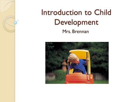 Introduction to Child Development