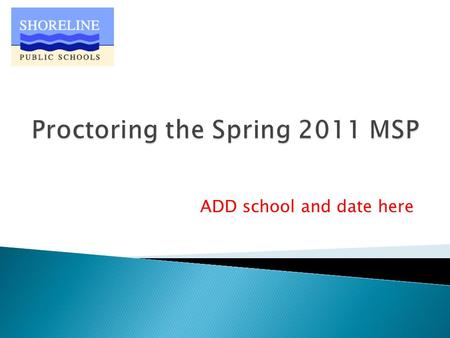 ADD school and date here. 2 Allow 15 to 20 additional time for administrative process Breaks are not included in timeframe Assessments are untimed. SubjectEstimated.