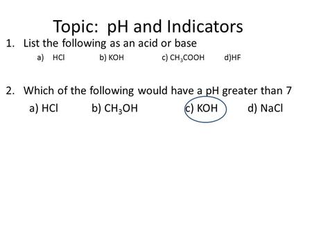 Topic: pH and Indicators