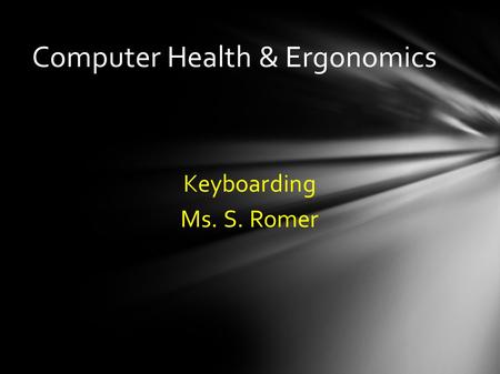 Computer Health & Ergonomics