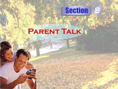 Section B Parent Talk Blank Filling Mini Presentation.