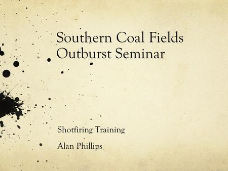 Southern Coal Fields Outburst Seminar